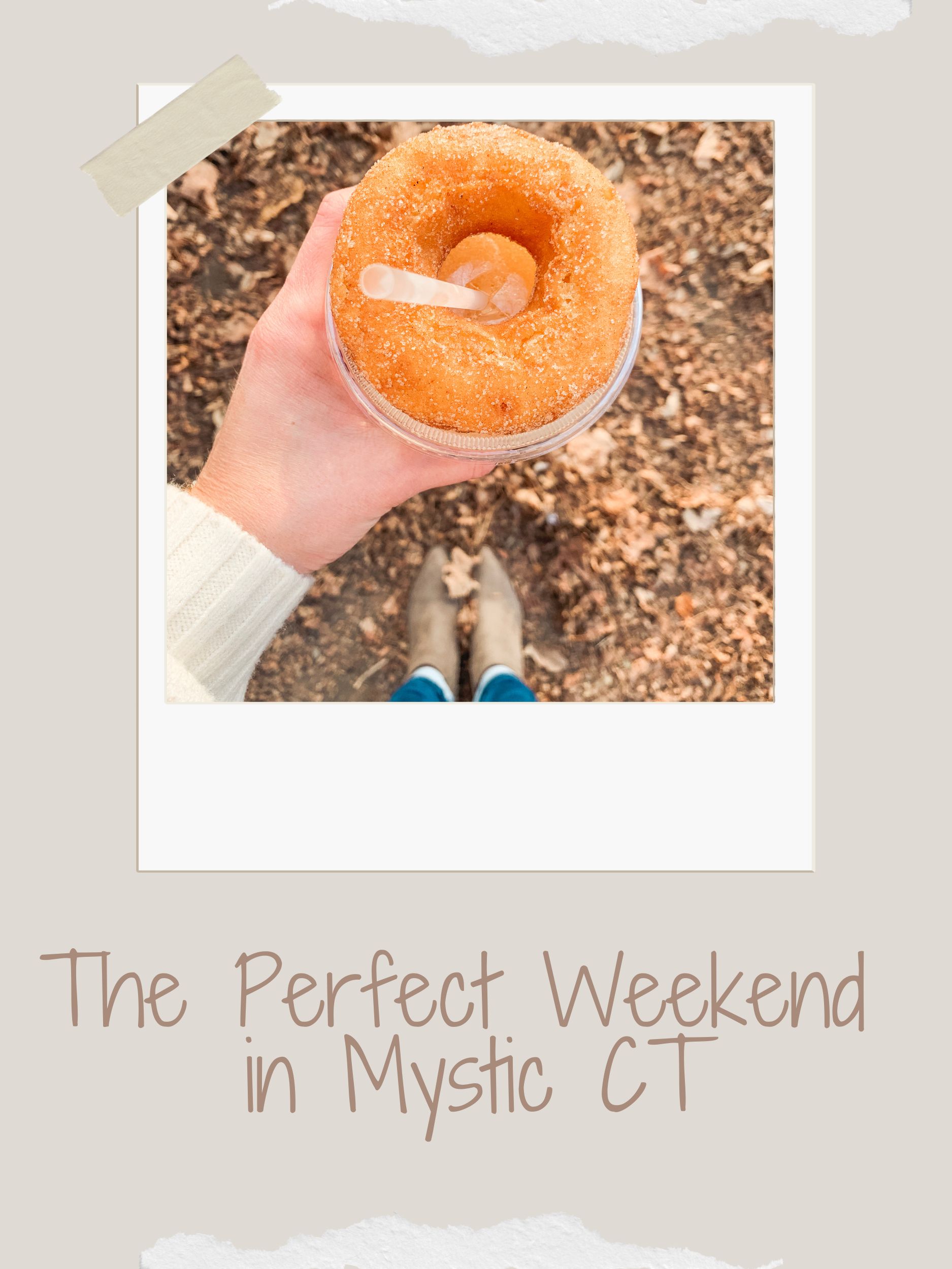 The Perfect Weekend in Mystic CT