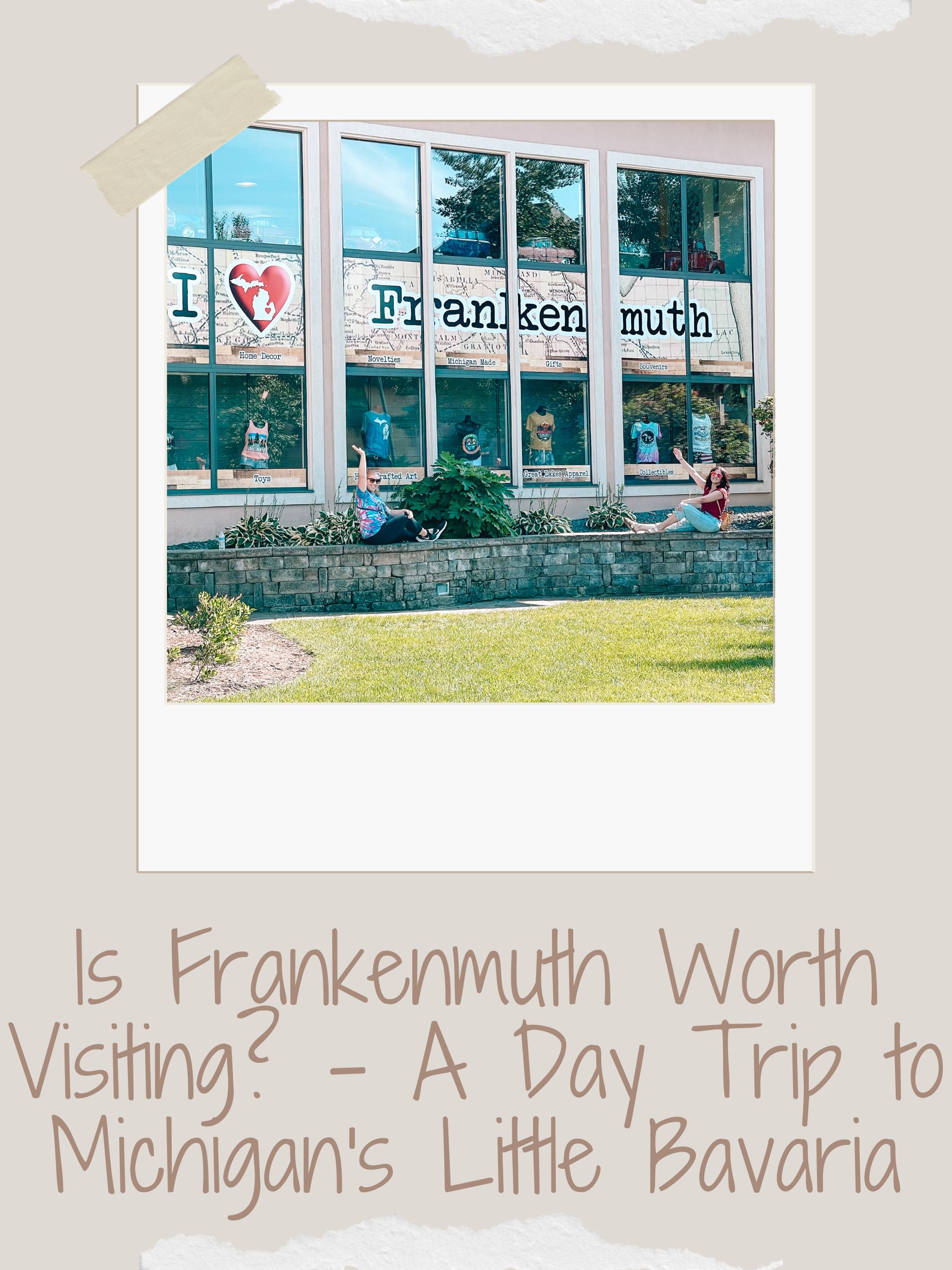 Is Frankenmuth Worth Visiting? A Day Trip to Michigan’s Little Bavaria