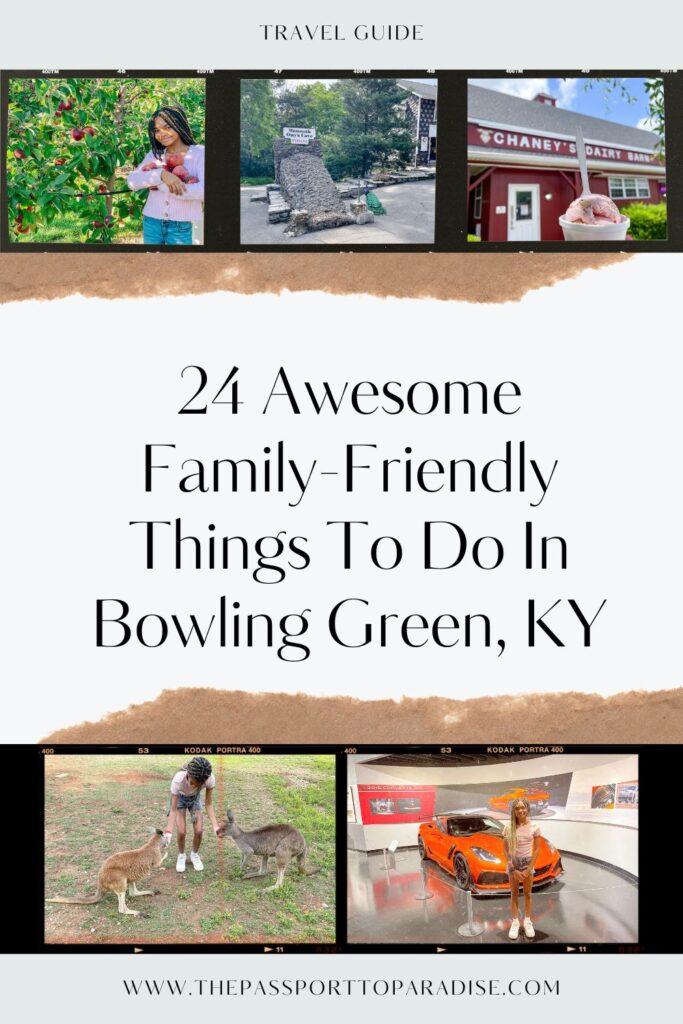 Pin For Later to read 24 Awesome Things To Do In Bowling Green KY