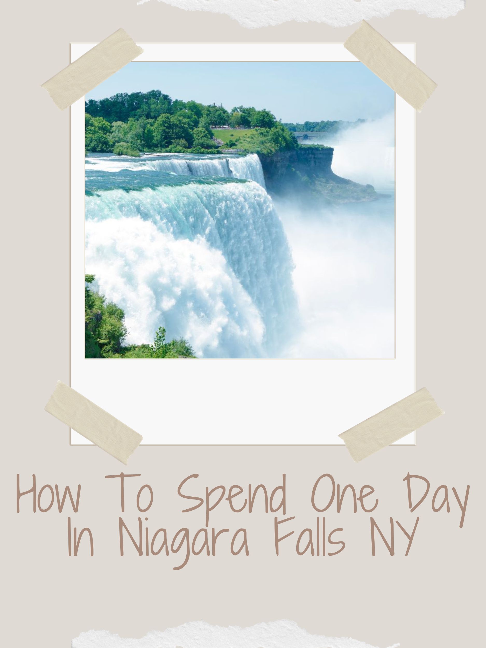 How To Spend One Day in Niagara Falls, NY