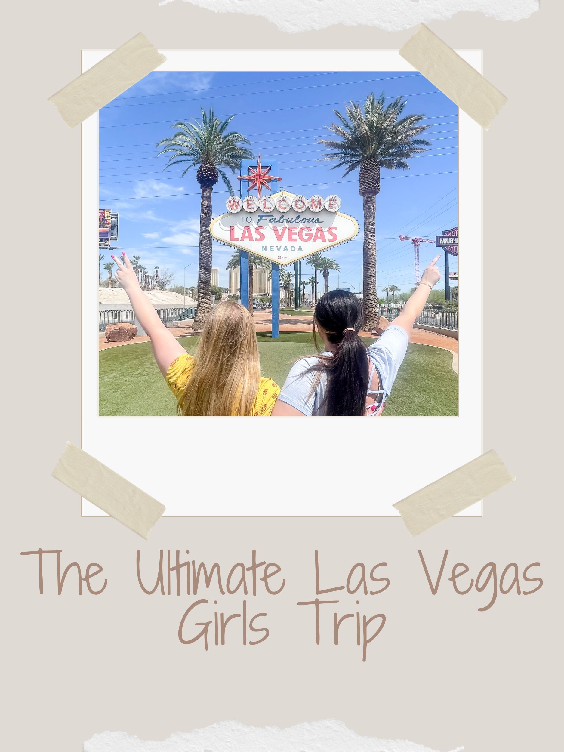 The Ultimate Las Vegas Girls Trip: 25 Things to Do with Your Best Friends in 2024